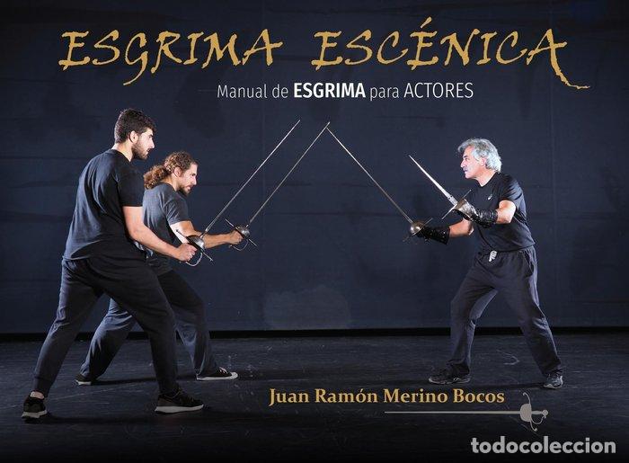 Libros: ESGRIMA ESCENICA - MERINO BOCOS, JUAN RAMON