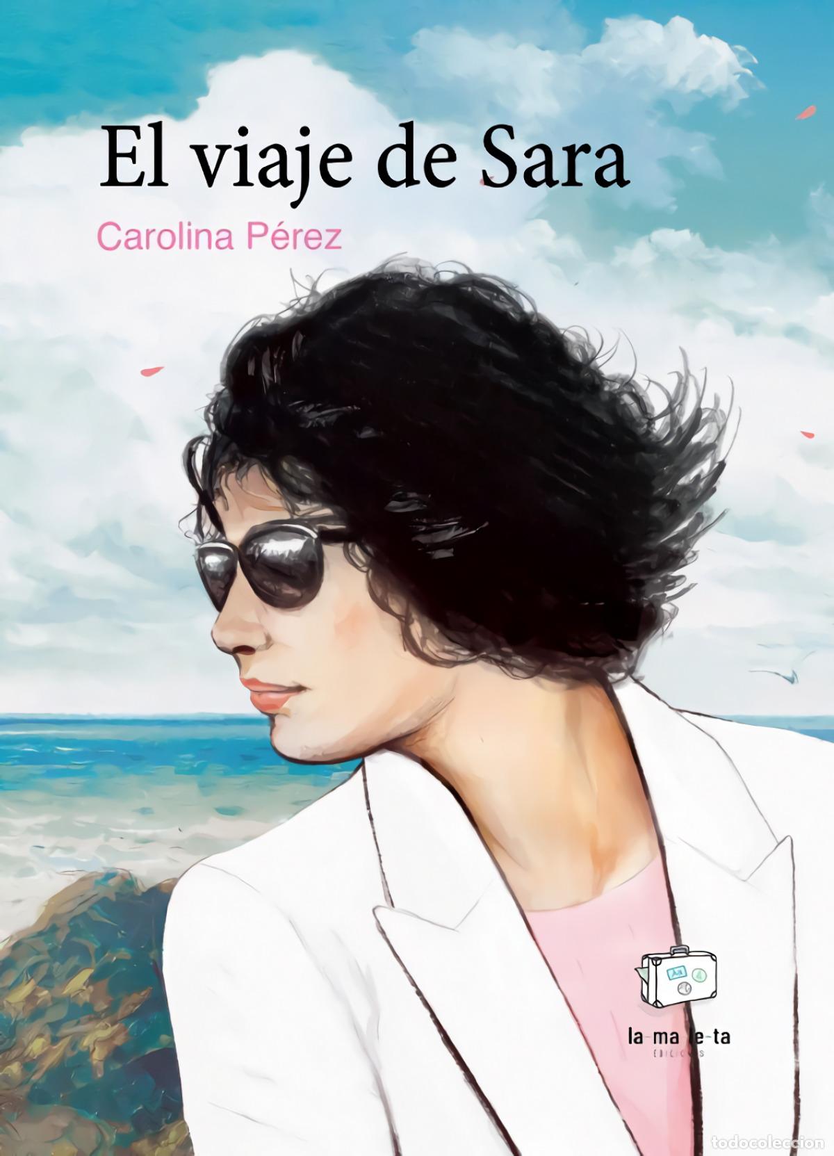 Livres: EL VIAJE DE SARA - P&eacute;rez, Carolina