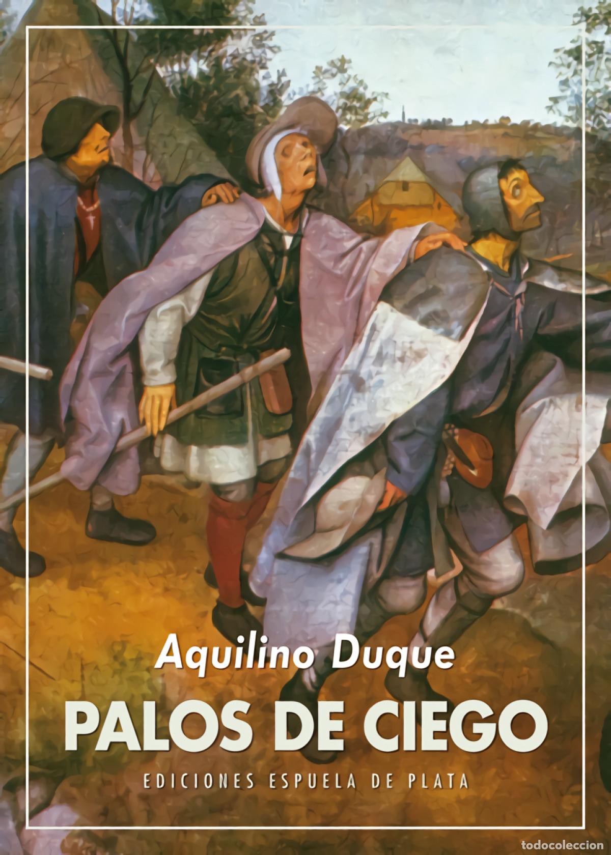 Livres: PALOS DE CIEGO - Duque, Aquilino