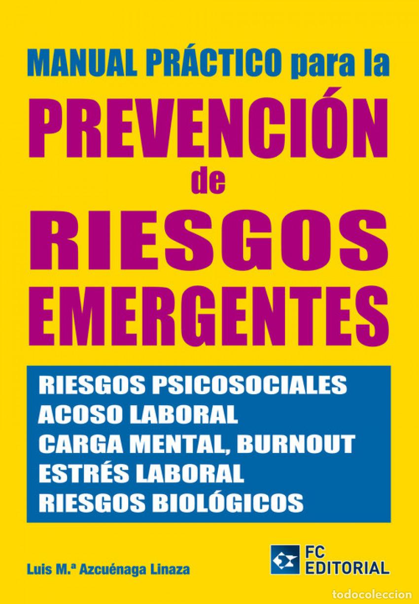 Libri: MANUAL PRACTICO PARA LA PREVENCION DE RIESGOS EMERGENTES - Azcuenaga Linaza, Luis Maria