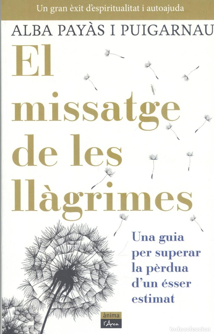 Livres: EL MISSATGE DE LES LL&Agrave;GRIMES - PAYAS I PUIGARNAU, ALBA