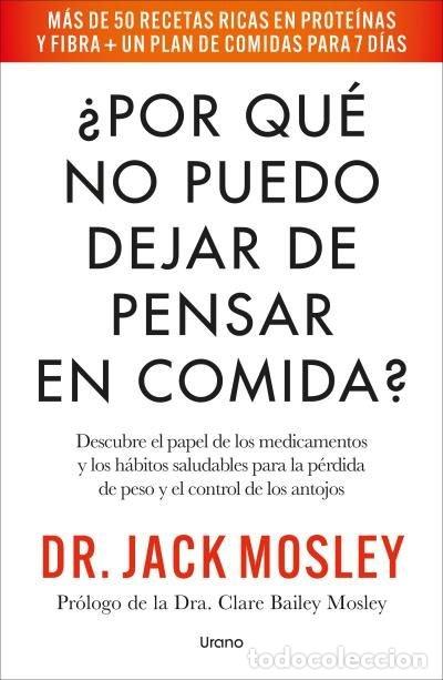 Livres: &iquest;POR QUE NO PUEDO DEJAR DE PENSAR EN COMIDA? - MOSLEY, JACK