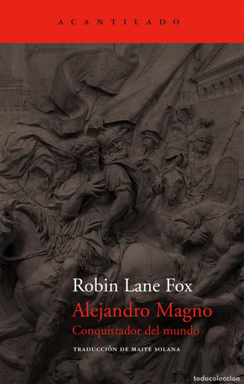 Libros: ALEJANDRO MAGNO - Lane Fox, Robin