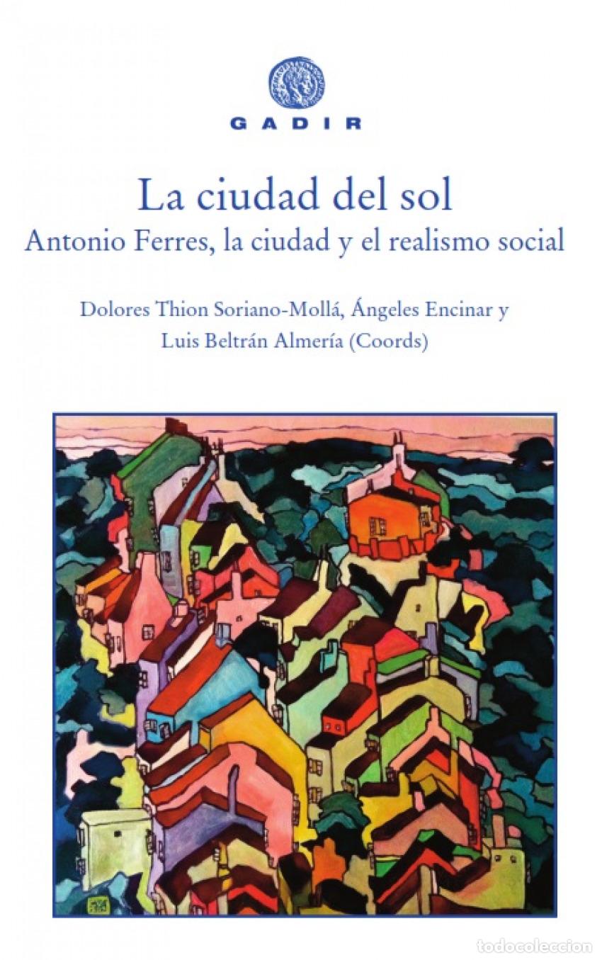 Libros: LA CIUDAD DEL SOL - Thion, Dolores