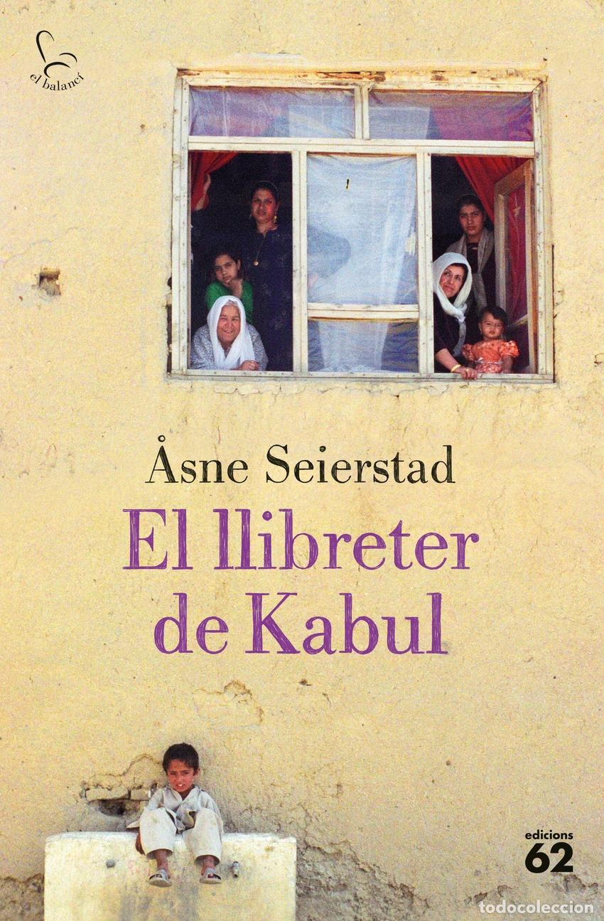 Libros: EL LLIBRETER DE KABUL - Seierstad, &Aring;sne