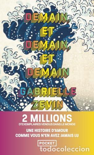 Libros: DEMAIN ET DEMAIN ET DEMAIN - ZEVIN GABRIELLE