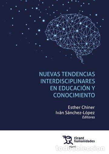 B&uuml;cher: NUEVAS TENDENCIAS INTERDISCIPLINARES EN EDUCACION Y CONOCIM - AA.VV