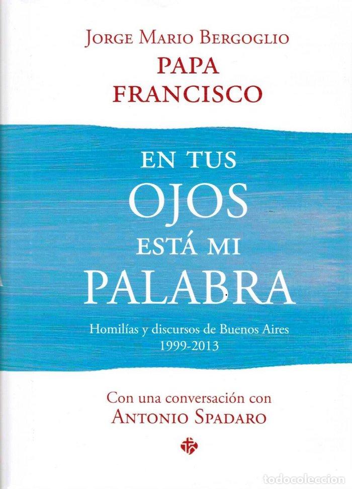 B&uuml;cher: EN TUS OJOS ESTA MI PALABRA - PAPA FRANCISCO