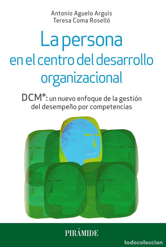 B&uuml;cher: PERSONA EN EL CENTRO DEL DESARROLLO ORGANIZACIONAL,LA - AGUELO ARGUIS, ANTONIO