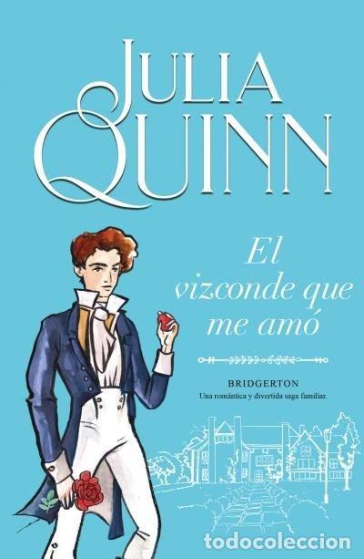 B&uuml;cher: EL VIZCONDE QUE ME AMO (BRIDGERTON 2) - QUINN, JULIA