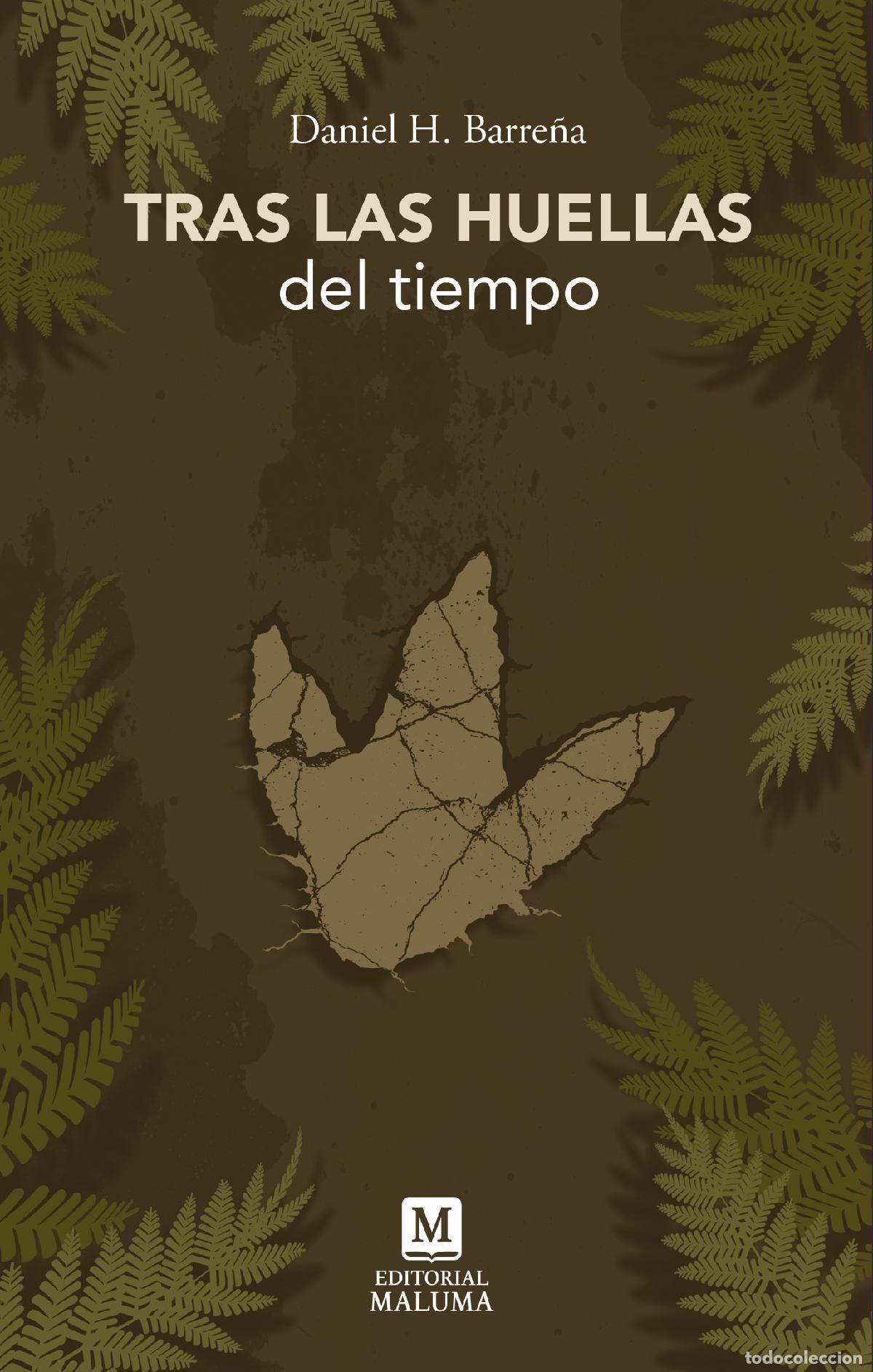 B&uuml;cher: TRAS LAS HUELLAS DEL TIEMPO - Daniel Hern&aacute;ndez Barre&ntilde;a