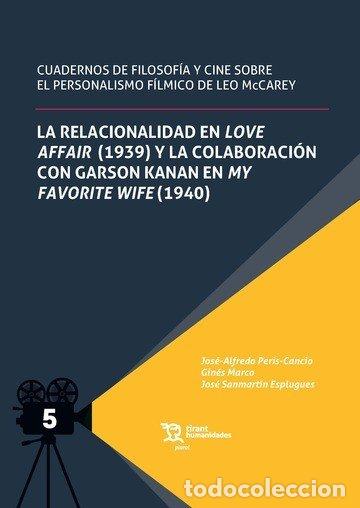 Libros: RELACIONALIDAD LOVE AFFAIR 1939 Y COLABORACION GARSON KANAN - PERIS CANCIO, JOSE ALFREDO