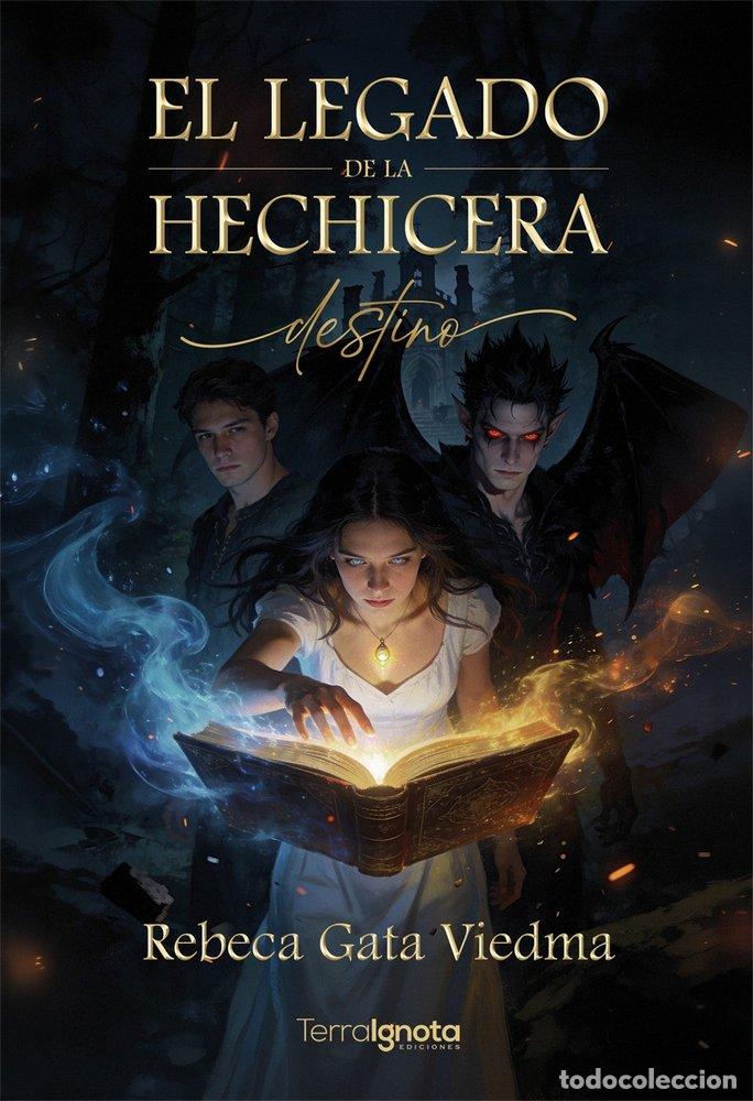 Libros: EL LEGADO DE LA HECHICERA - GATA VIEDMA, REBECA