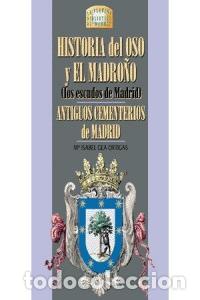 Libros: OSO Y MADRO&Ntilde;O ANTIGUO CEMENTERIO MADRID - GEA ORTIGAS, ISABEL
