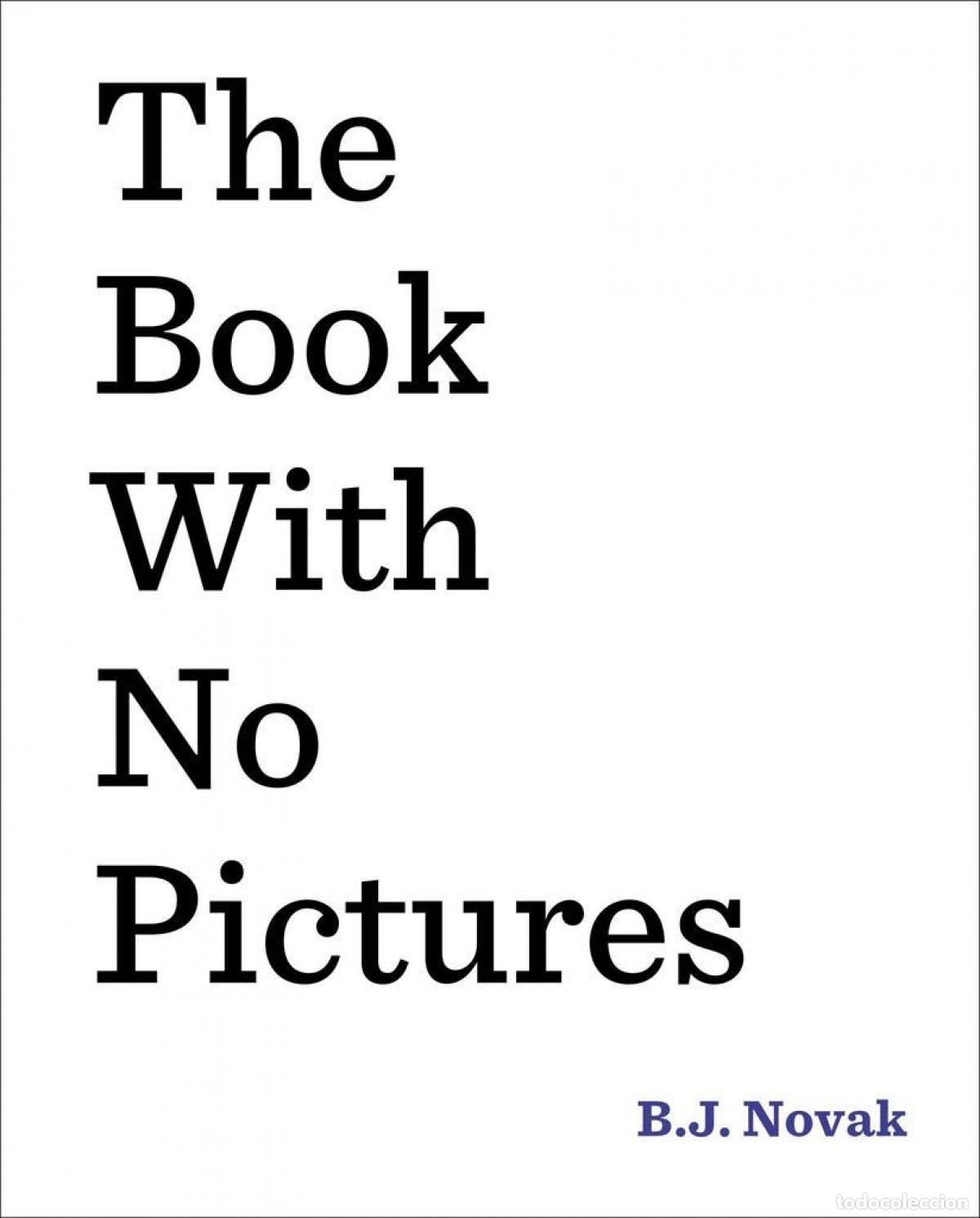 Libros: THE BOOK WITH NO PICTURES - Novak, B J