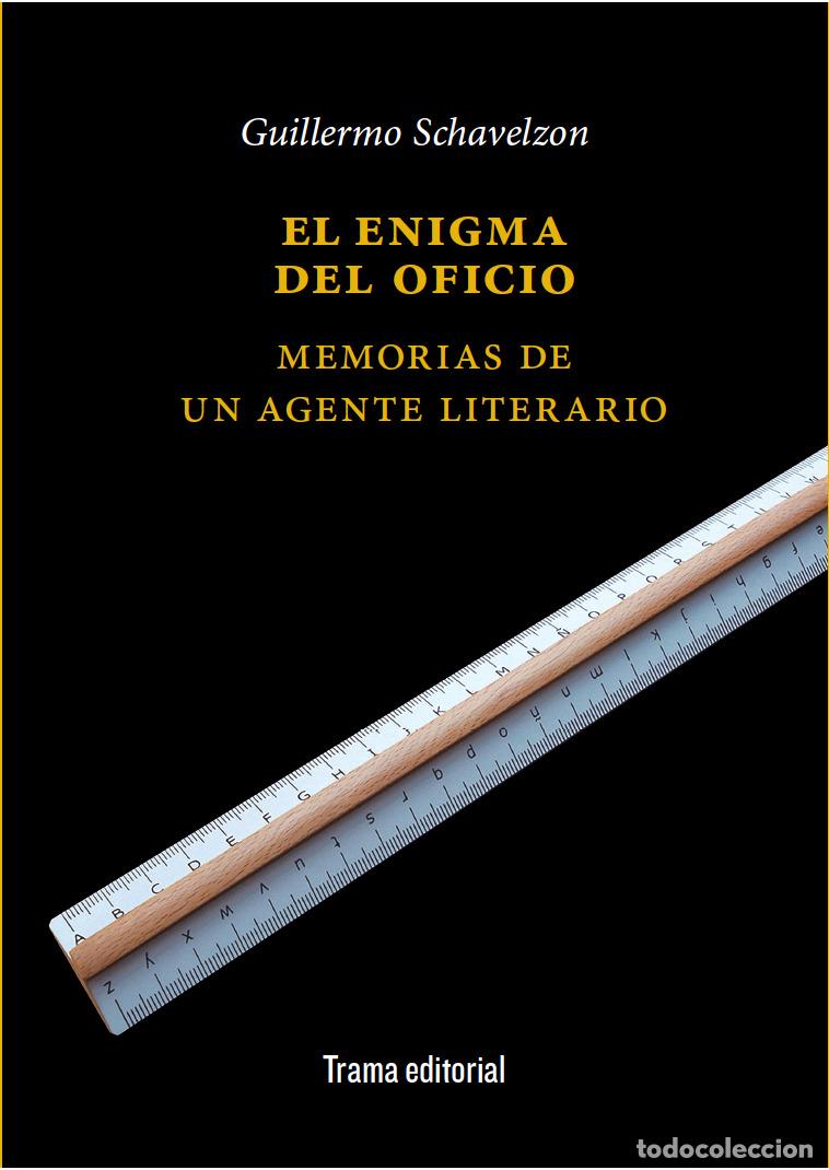 Libros: EL ENIGMA DEL OFICIO - Schavelzon, Guillermo
