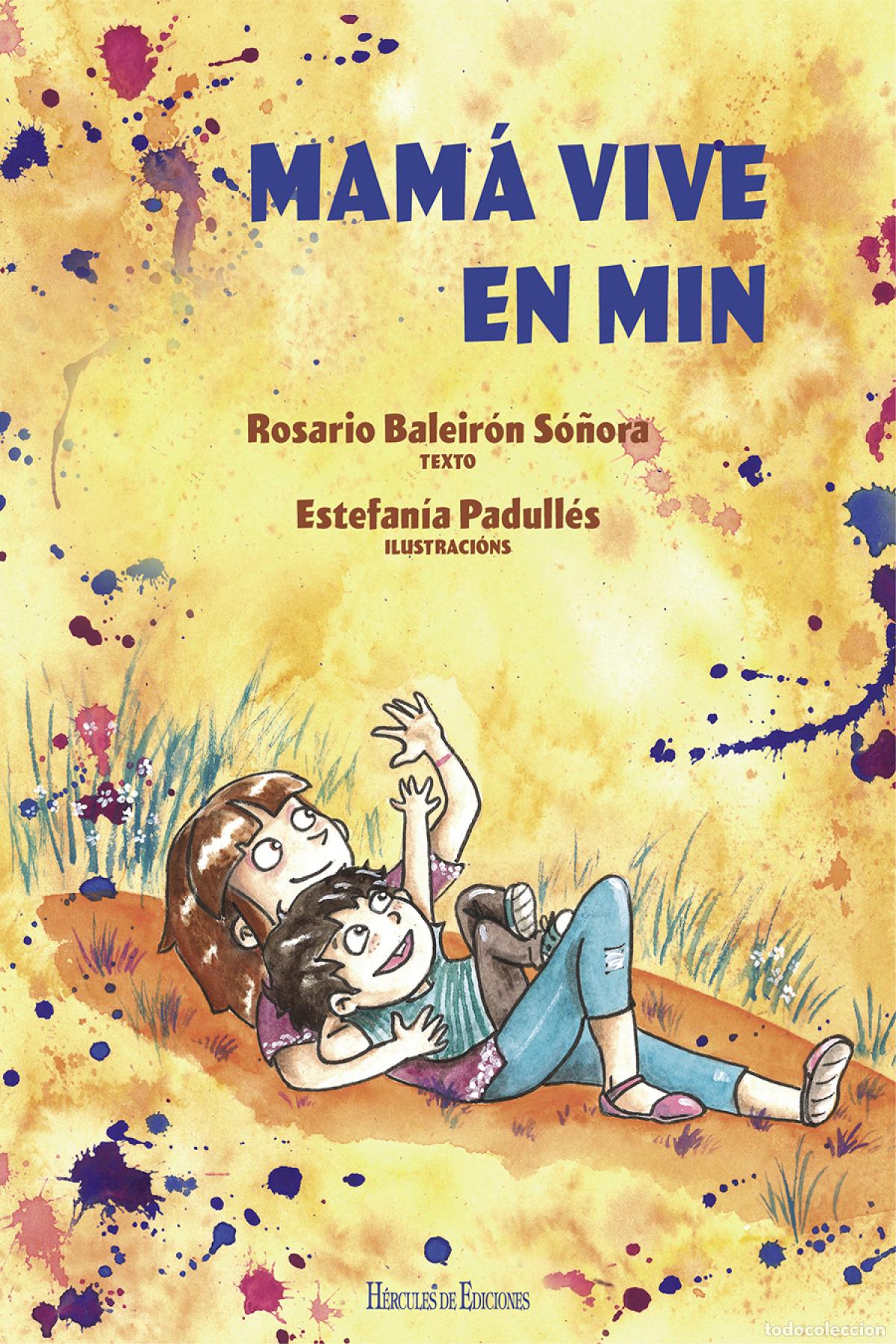 Libros: MAM&Aacute; VIVE EN MIN - Baleir&oacute;n S&oacute;&ntilde;ora, Rosario
