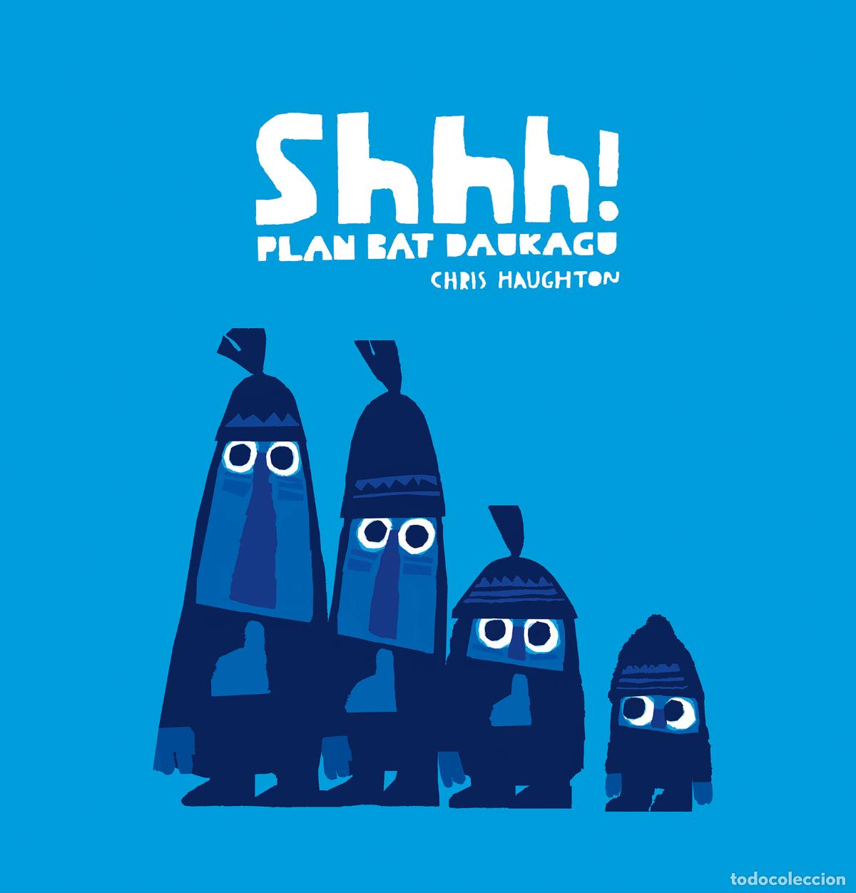 Libros: SHHH! PLAN BAT DAUKAGU - Chris Haughton