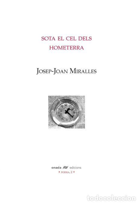 Livres: SOTA EL CEL DELS HOMETERRA - MIRALLES I TORL&middot;, JOSEP-JOAN