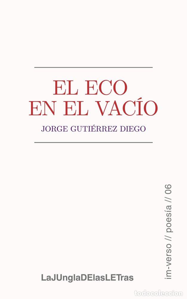B&uuml;cher: EL ECO EN EL VACIO - GUTIERREZ DIEGO, JORGE