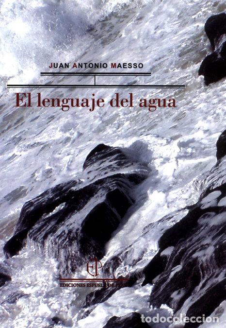 B&uuml;cher: LENGUAJE DEL AGUA - MAESSO, JUAN ANTONIO