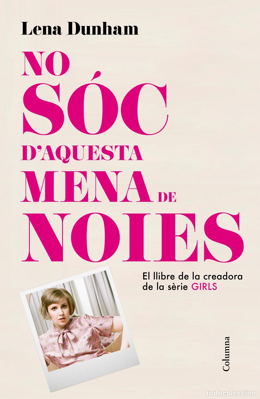 Livres: NO S&Oacute;C D'AQUESTA MENA DE NOIES - Dunham, Lena