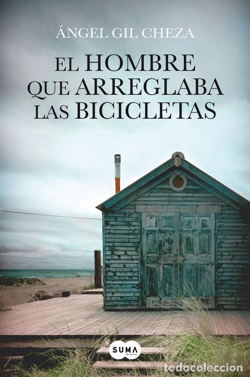 Livres: HOMBRE QUE ARREGLABA LAS BICICLETAS,EL - GIL CHEZA, ANGEL