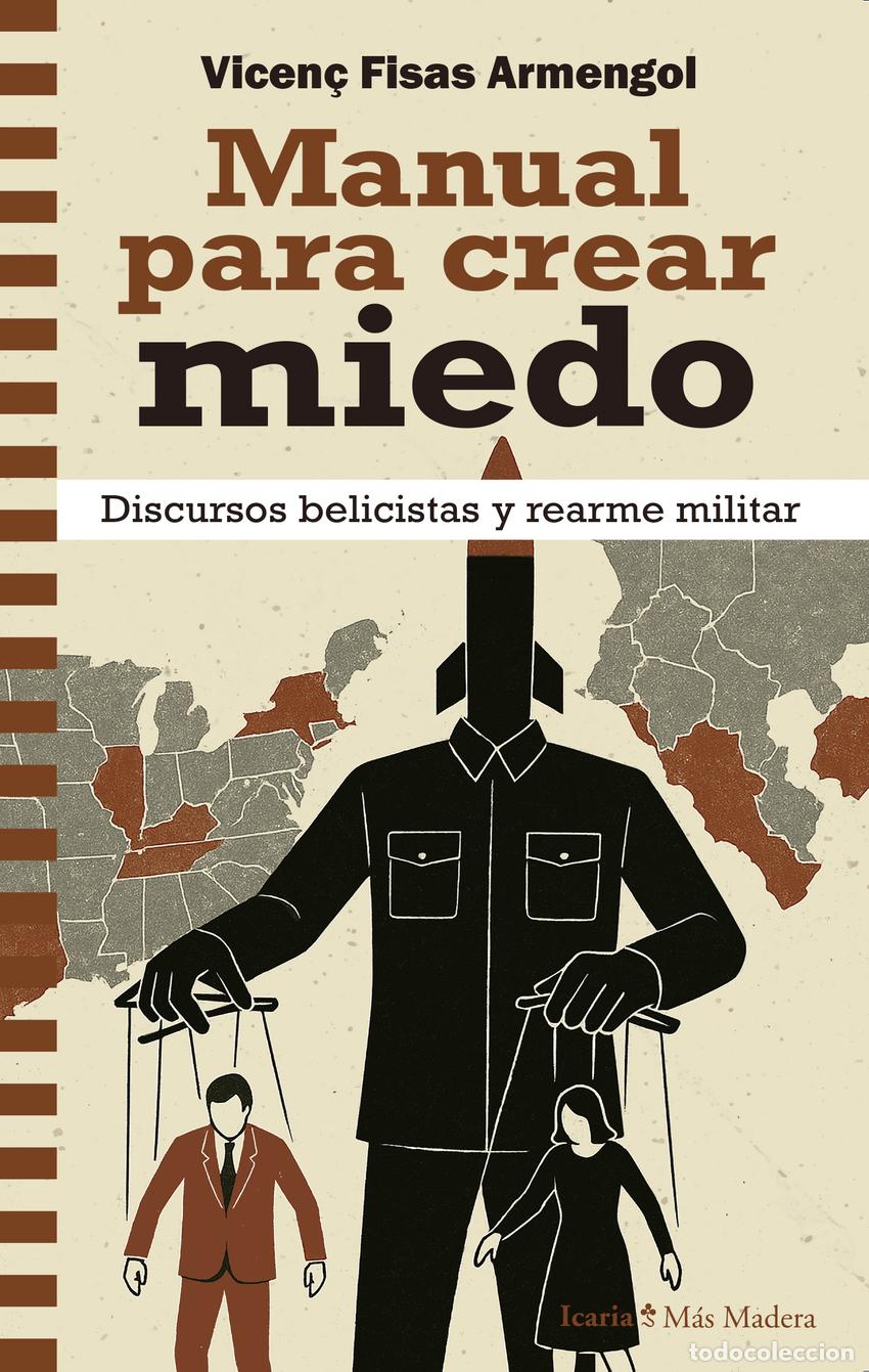 Livres: MANUAL PARA CREAR MIEDO - FISAS ARMENGOL, VICEN&Ccedil;