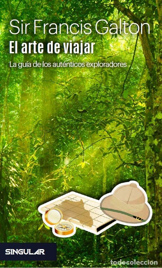 Livres: ARTE DE VIAJAR,EL - GALTON, FRANCIS