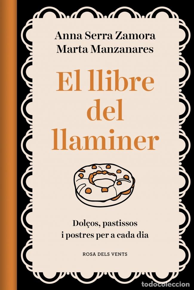 Livres: EL LLIBRE DEL LLAMINER - Serra Zamora, Anna