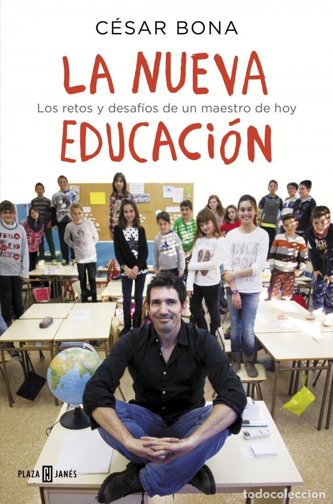 Livres: LA NUEVA EDUCACION *** PLAZA - BONA, CESAR