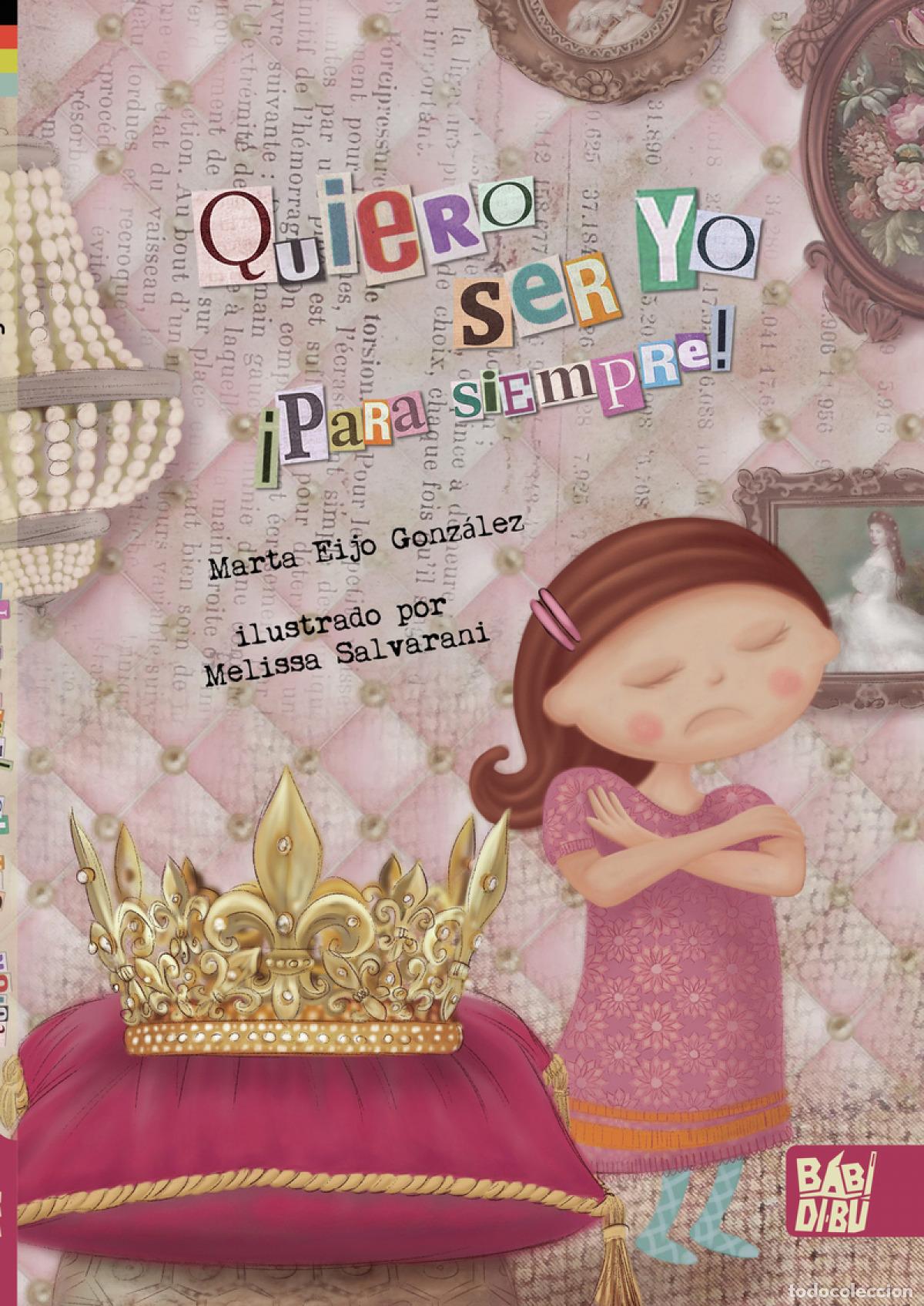 Livres: QUIERO SER YO &iexcl;PARA SIEMPRE! - Eijo Gonz&aacute;lez, Marta