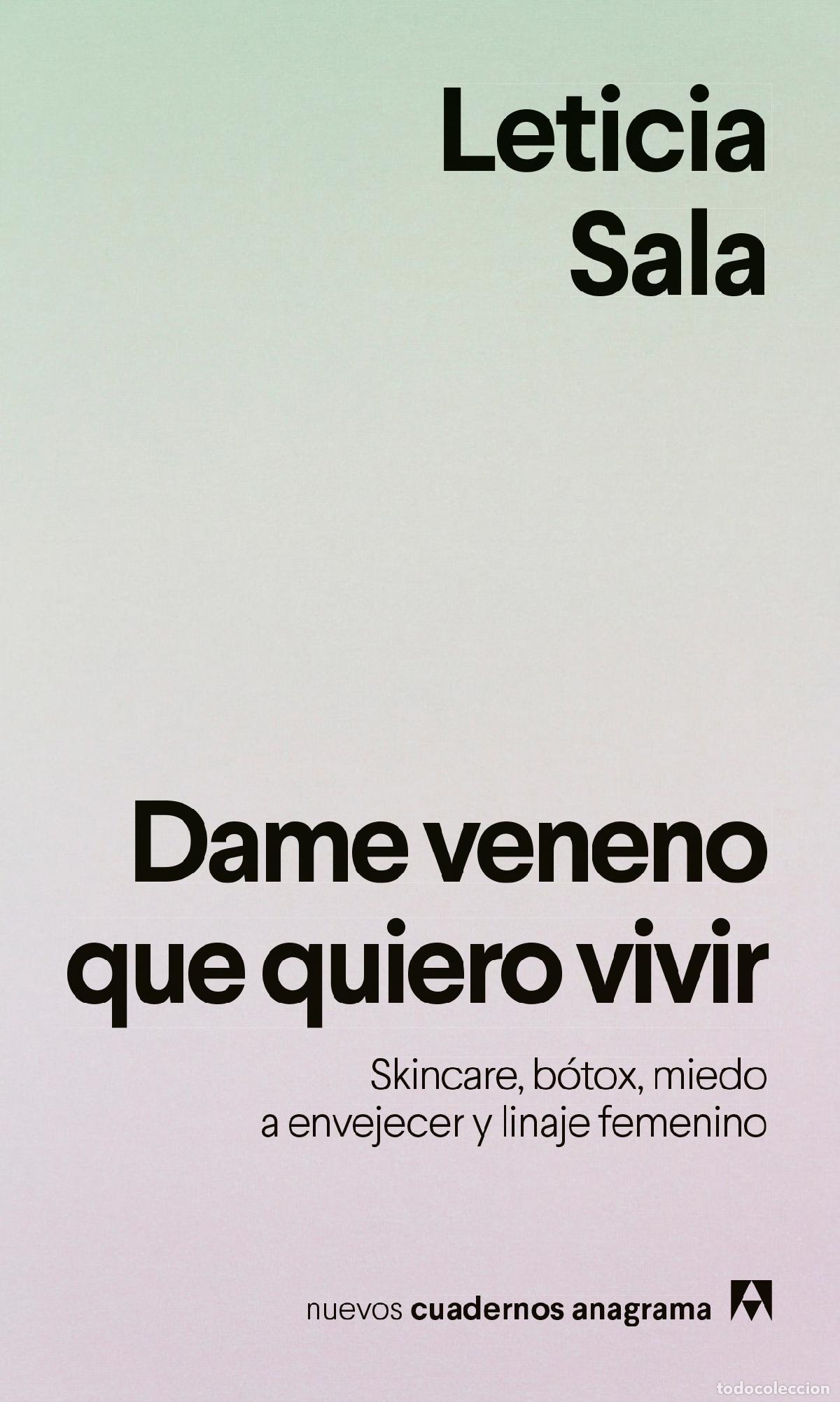 Livres: DAME VENENO QUE QUIERO VIVIR - Leticia Sala Bufill