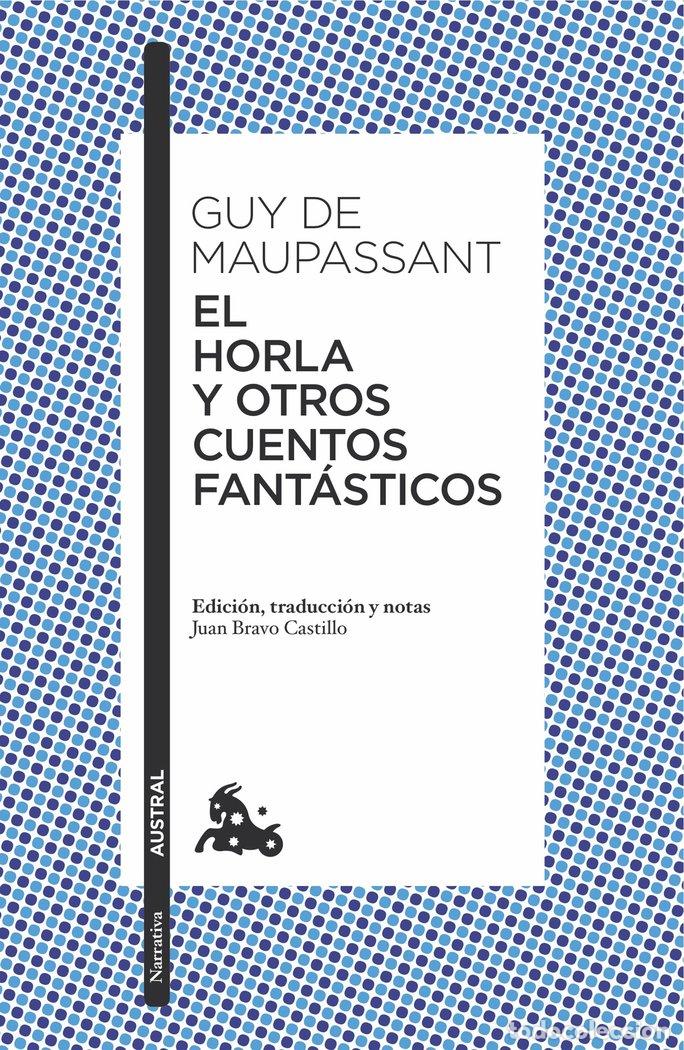 Libros: HORLA Y OTROS CUENTOS FANTASTICOS,EL - MAUPASSANT, GUY DE