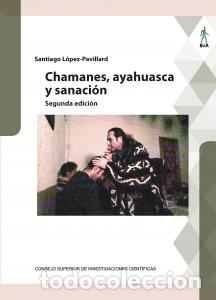 Libros: Chamanes, ayahuasca y sanacion - Lopez-pavillard, Santiago