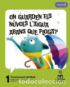 Libros: Projecte: viatge al centre de la curiositat. coneixement del medi 1. trimestresprimaria.1er curso -