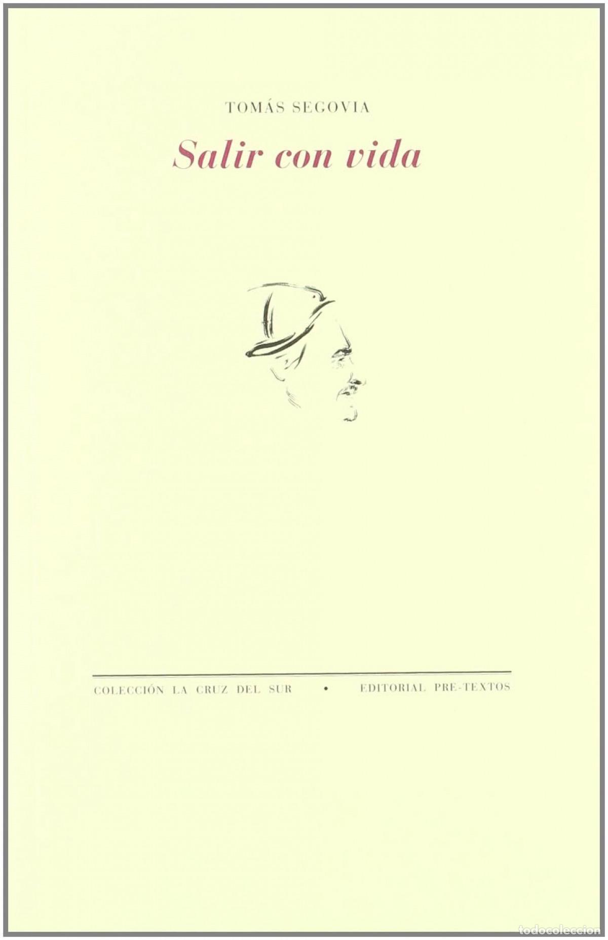 Libros: &Aacute;SALIR CON VIDA - Segovia, Tom&aacute;s