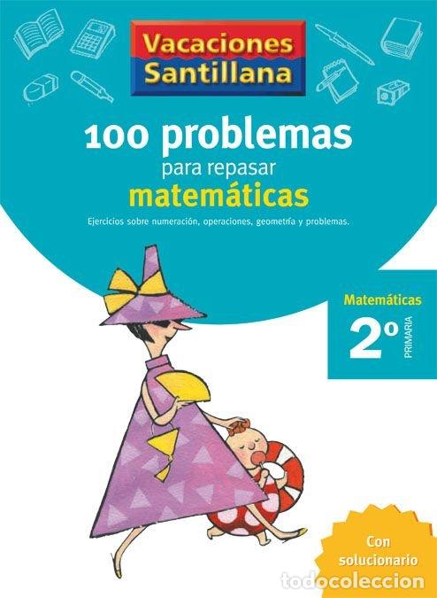 Livros: 100 PROBLEMAS REPASAR MATEMATICAS 2&ordm;EP 06 VACACIONES - AA.VV