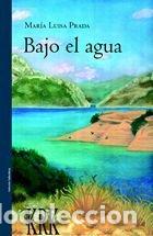 Libros: BAJO EL AGUA - MARIA LUISA PRADA SARASUA