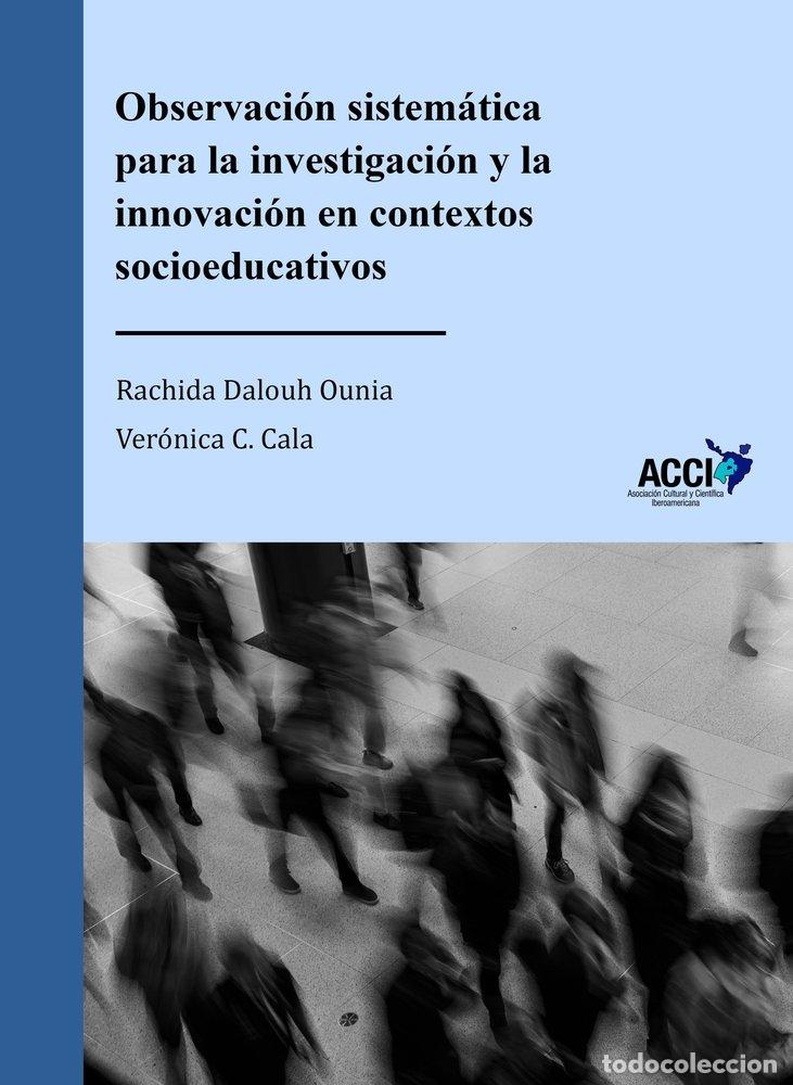 Libros: OBSERVACION SISTEMATICA PARA INVESTIGACION Y INNOVACION CONT - DALOUH OUNIA, RACHIDA