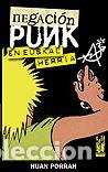 B&uuml;cher: NEGACION PUNK EN EUSKAL HERRIA - PORRAH, HUAN