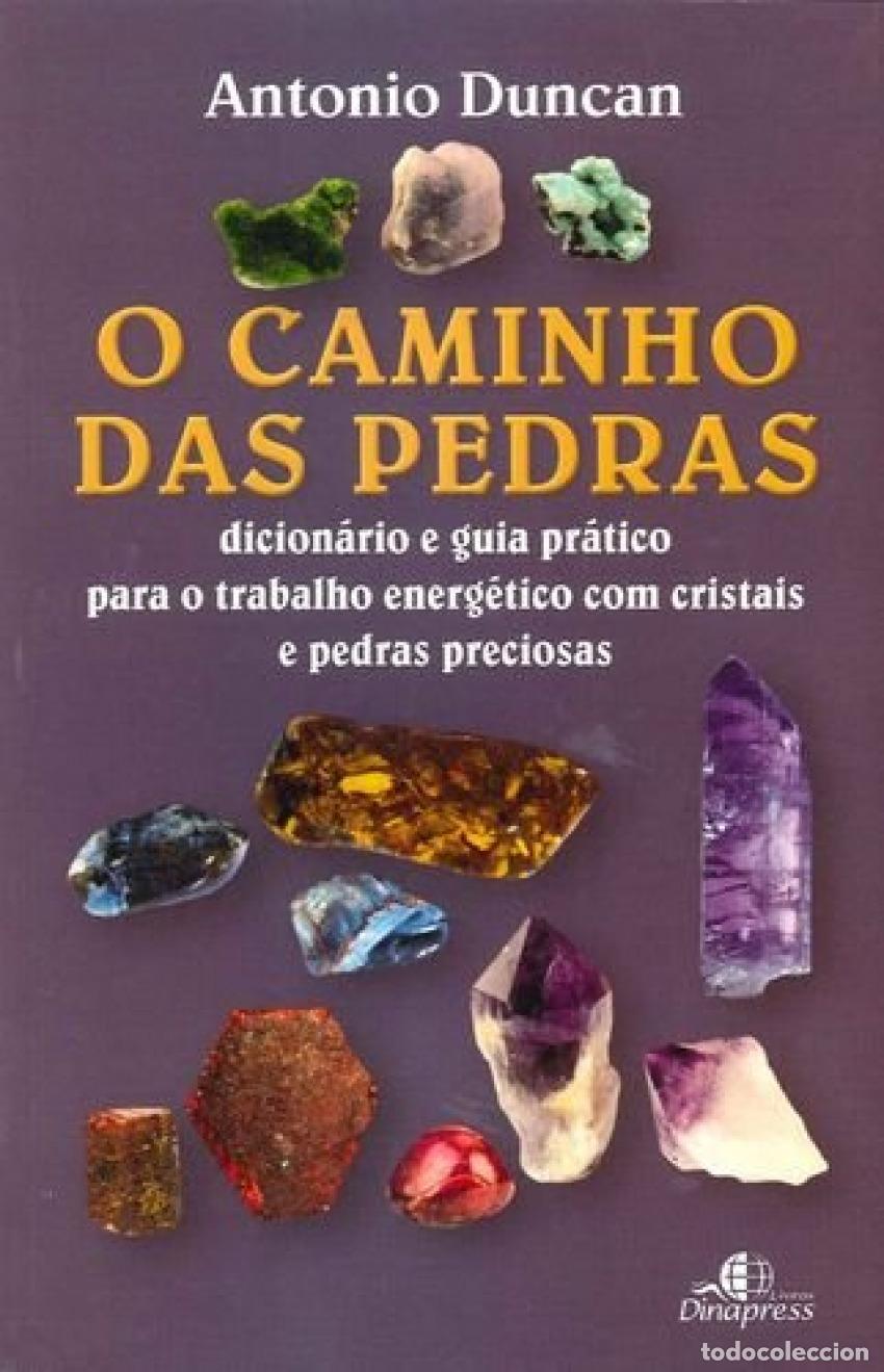 Livres: (PORT).CAMINHO DAS PEDRAS DICIONARIO E GUIA PRATICO - Duncan, Antonio