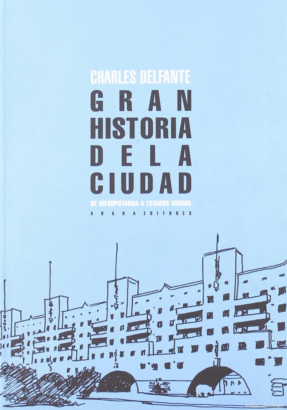 B&uuml;cher: GRAN HISTORIA DE LA CIUDAD - Delfante, Charles