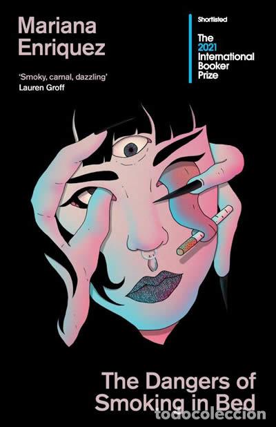 B&uuml;cher: THE DANGERS OF SMOKING IN BED - Enriquez, Mariana