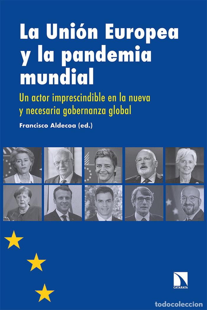 B&uuml;cher: UNION EUROPEA Y LA PANDEMIA MUNDIAL,LA - FRANCISCO, ALDECOA