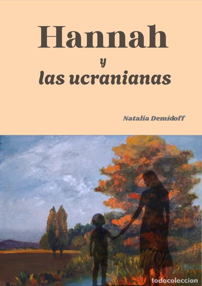 B&uuml;cher: HANNAH Y LAS UCRANIANAS - DEMIDOFF DE JOLTKEVITCH, NATALIA