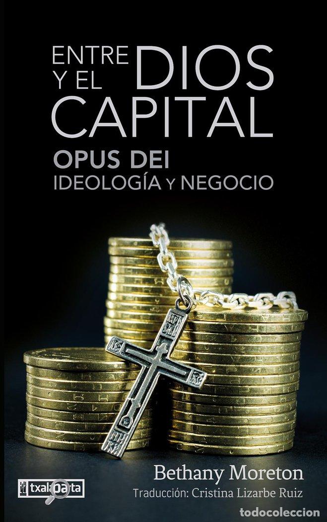 B&uuml;cher: ENTRE DIOS Y EL CAPITAL - BETHANY MORETON