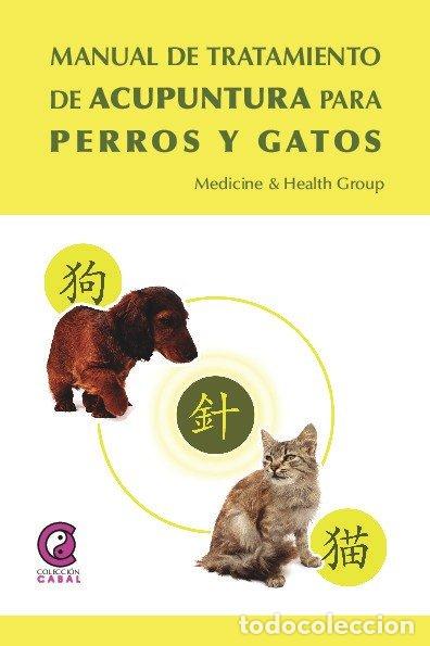 Livres: MANUAL DE TRATAMIENTOS DE ACUPUNTURA PARA PERROS Y GATOS - AA.VV