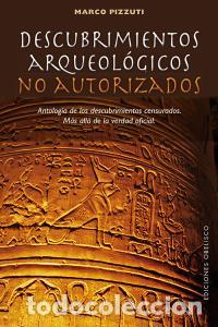 Livres: DESCUBRIMIENTOS ARQUEOLOGICOS NO AUTORIZADOS - PIZZUTI, MARCO