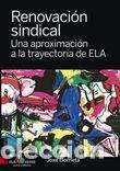 Livros: RENOVACI?N SINDICAL. UNA APROXIMACI?N A LA TRAYECTORIA DE EL - ELORRIETA DE LACY, JOS? MAR?A